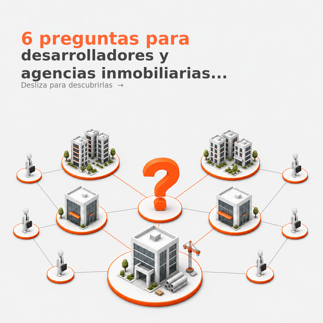 6 preguntas para desarrolladores y agencias inmobiliarias